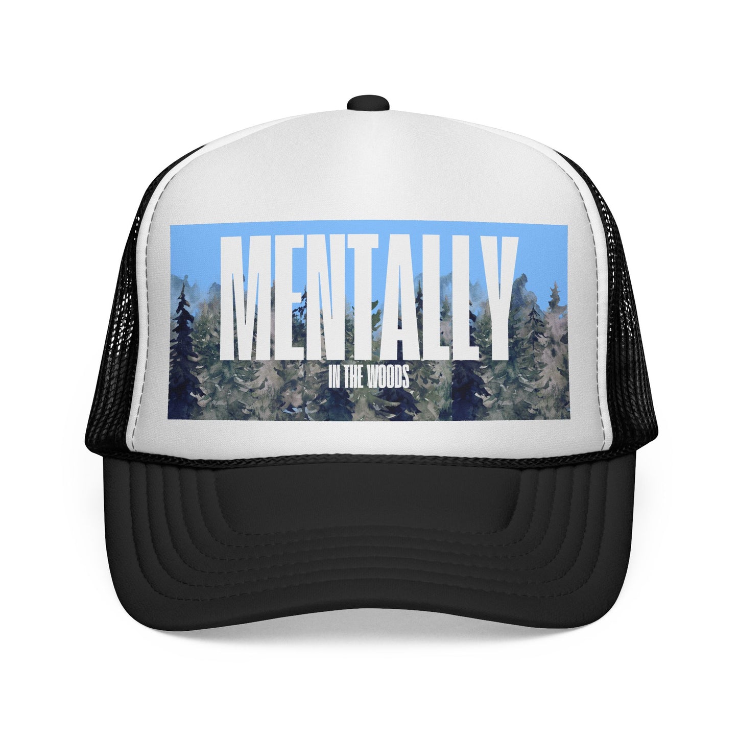 Mentally In the Woods - Trucker Hat