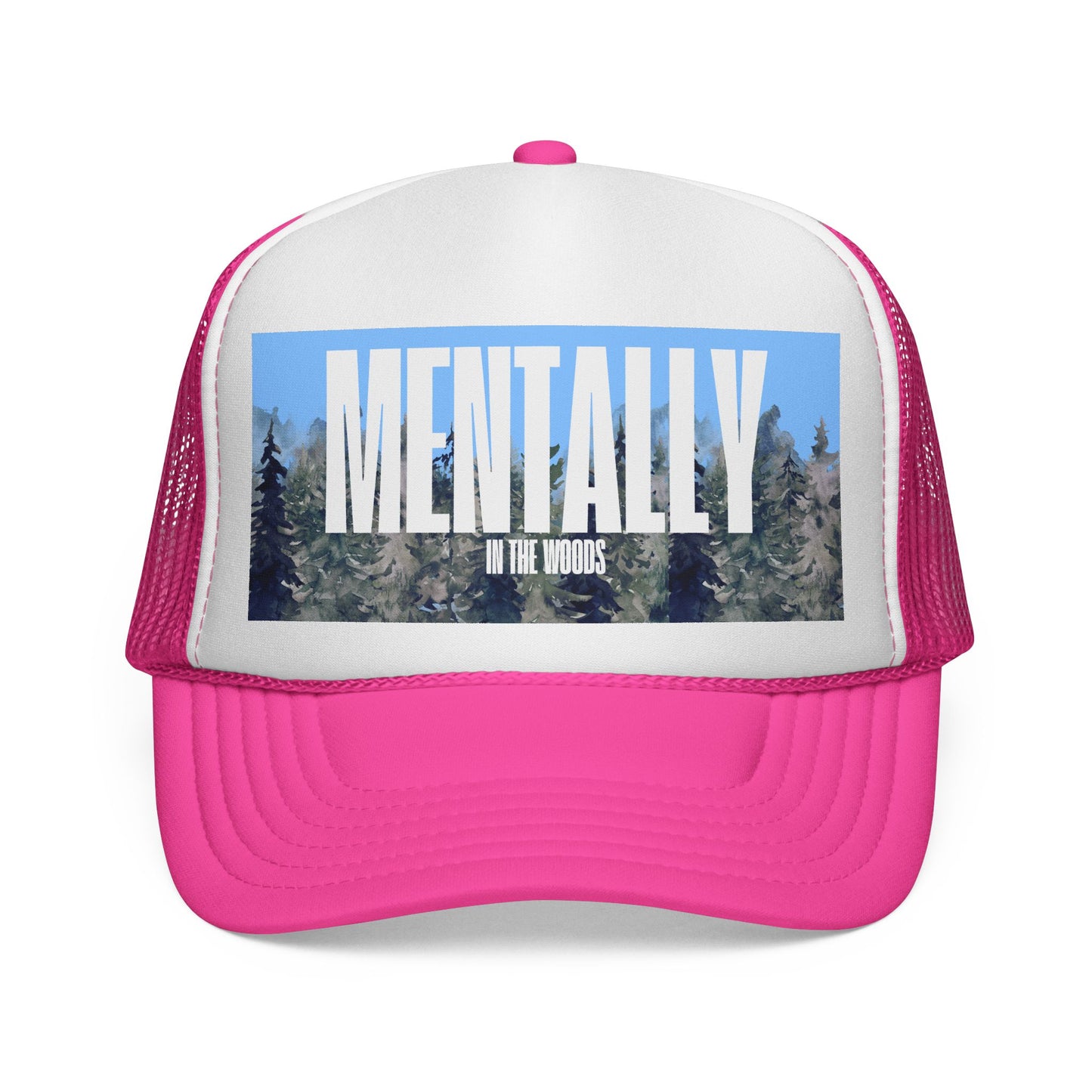Mentally In the Woods - Trucker Hat