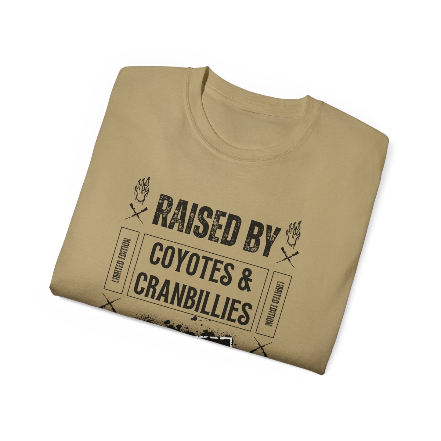 Raised by Coyotes & Cranbillies - Tee
