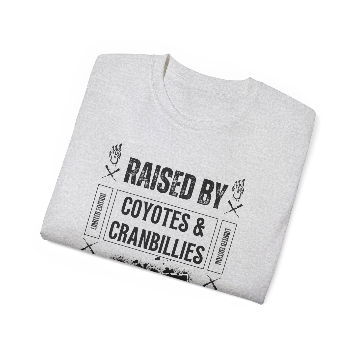 Raised by Coyotes & Cranbillies - Tee