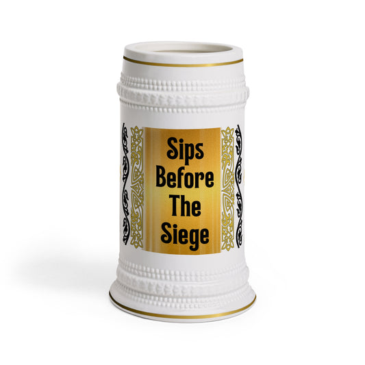 Sips Before the Siege - Stein