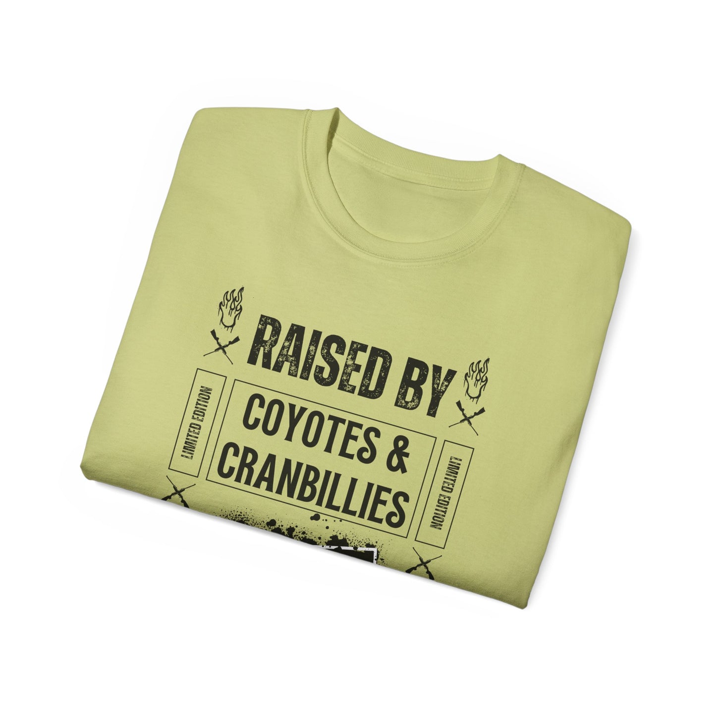 Raised by Coyotes & Cranbillies - Tee